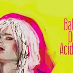 Baby On Acid. Magdalena-Kapinos-Acid-Baby-Quiet-Lunch-Magazine